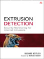 Extrusion Detection, Security Monitoring for Internal Intrusions