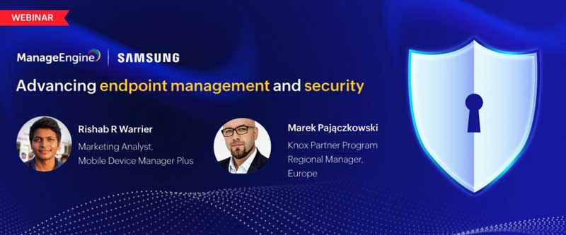 Samsung Knox - ManageEngine webinar